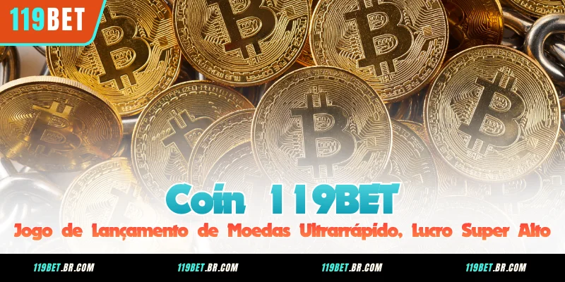 Coin 119BET - Jogo de Lançamento de Moedas Ultrarrápido, Lucro Super Alto